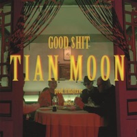 Good shit - Single - Tian Moon