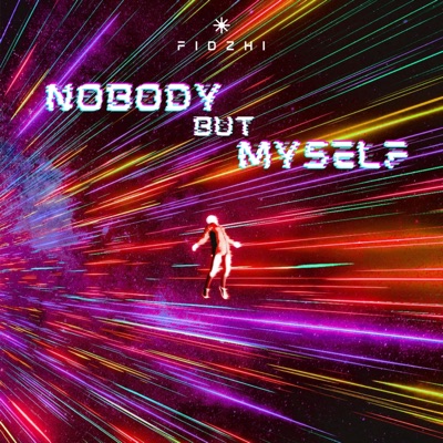 Nobody But Myself - Single