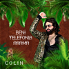 Beni Telefonla Arama (Remixes) - EP - Colin