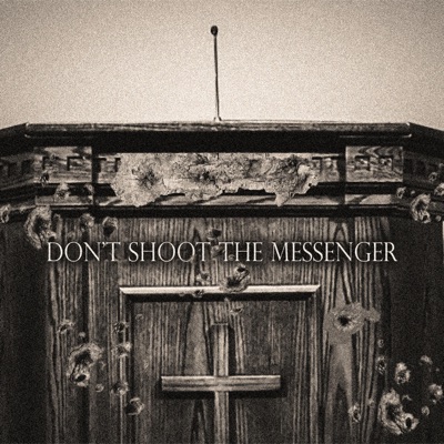 Don't shoot the messenger - Single