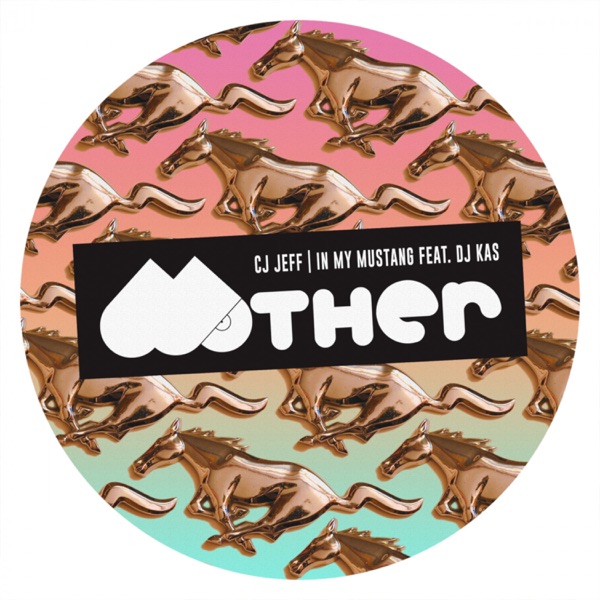 In My Mustang feat. DJ Kas (Remixes) [feat. DJ Kas] - Single