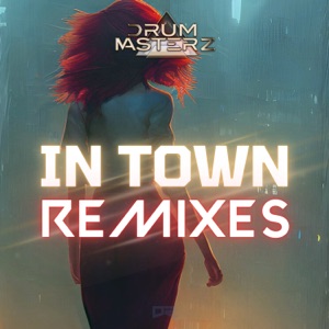 In Town (Remixes) - EP