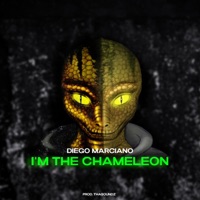 I'm the Chameleon - Single - Diego Marciano