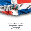 Dominican National Anthem - Quisqueyanos Valientes - Single