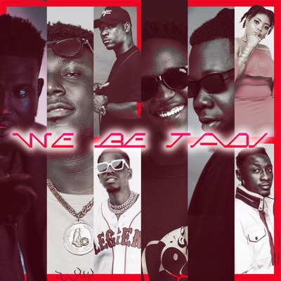 We Be Tadi (feat. The FlyKid, The Township, Bobo Dada Bee, Kobby Major, Nana Kay Jnr, Nemisis Loso, Casta Troy & Ayma) - Single