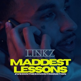Maddest Lessons LinkzXI