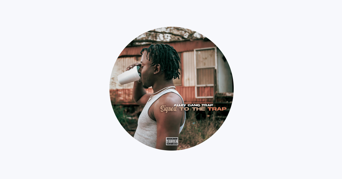 Alley Gang Trap - Apple Music