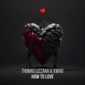 How to Love (feat. Xwho) [extended mix] artwork