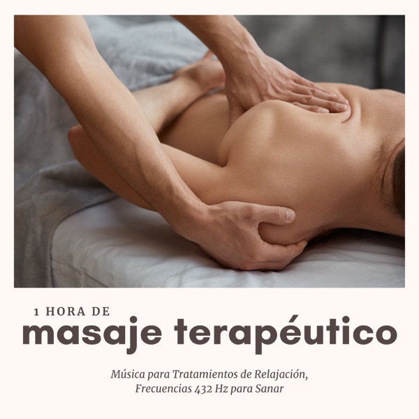 1 Hora de Masaje Terapéutico - Música para Tratamientos de Relajación, Frecuencias 432 Hz para Sanar