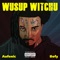 Wasup Witchu (feat. Bofy) - Aufenic lyrics