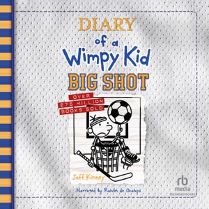 Diary of a Wimpy Kid: Big Shot(Diary of a Wimpy Kid)