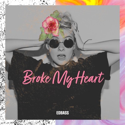 Broke my heart (Extended Mix) [Extended Mix] - Single