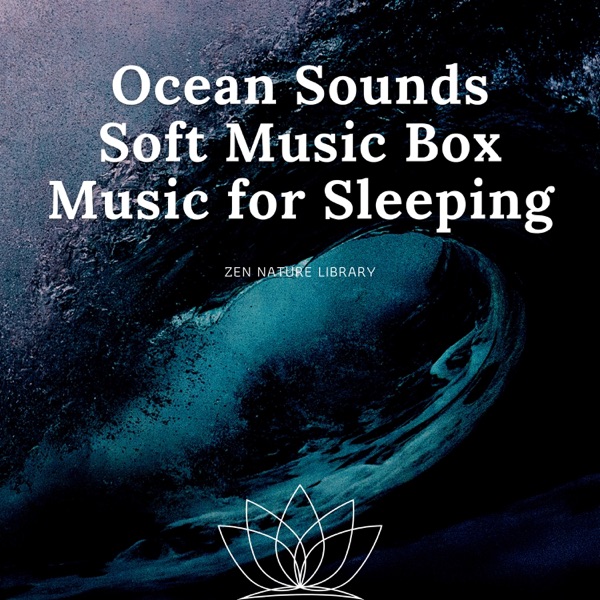 Ocean Sounds: Soft Music Box Music for Sleeping