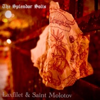 The Splendor Solis (feat. Saint Molotov) - laxfilet