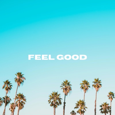 Feel Good - Single