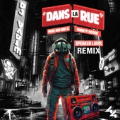 Dans La Rue (feat. Durrty Goodz) [Speaker Louis Remix] artwork