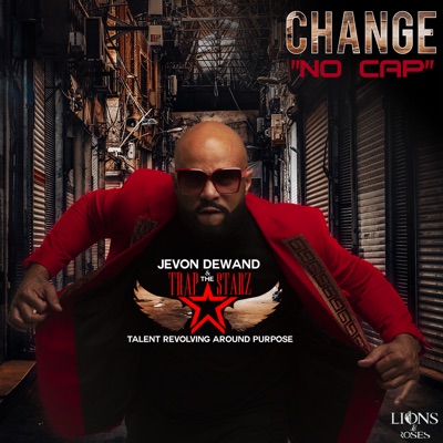Change "No Cap" (feat. The Trap Starz) - Single