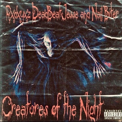 CREATURES of the NIGHT (feat. DEADBEATJESSE & NAIL BITER) - Single