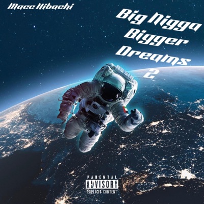 Big Nigga Bigger Dreams 2 - EP