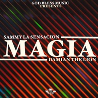 MAGIA (feat. Damian The Lion) - Single - Sammy la Sensacion