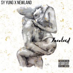 Involved (feat. Newland)