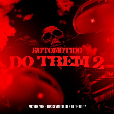 Automotivo do Trem 2 - Single