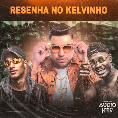 Resenha no Kelvinho - Single