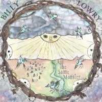 All the Same Monster - Billy Lowry