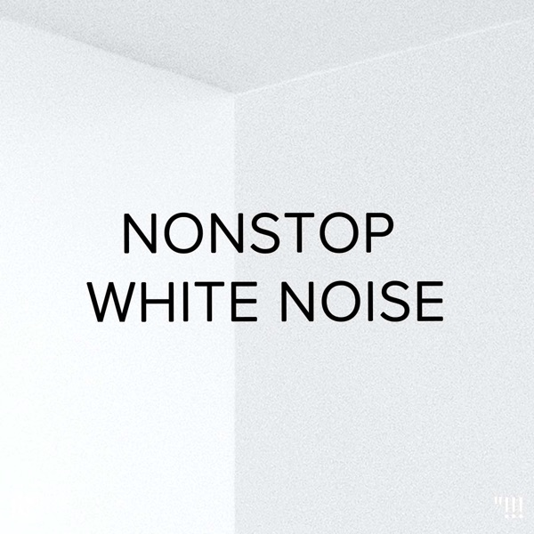 !!!" Nonstop White Noise "!!!