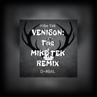 Venison (feat. Mike Tek) [Mike Tek Version] - Single - D-NiAL