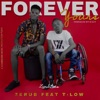 Forever Yours (feat. t-low) - Single