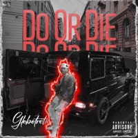 Do Or Die - Single - GlobeTrotta