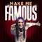 Make Me Famous - Kim Dracula lyrics