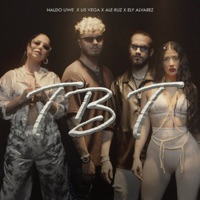 T.B.T (feat. Ely Alvarez) - Single - Naldo Uwe, Lis Vega & Ale Ruz