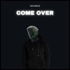 Come Over - Single