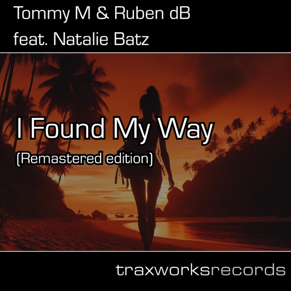 I Found My Way (feat. Natalie Batz) [Remastered Edition] - Single