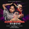 Aauna Kanchha Disco - Single