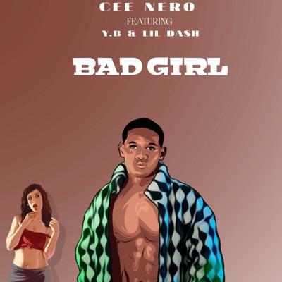 Bad Girl (feat. Y.B & Lil Desh) - Single