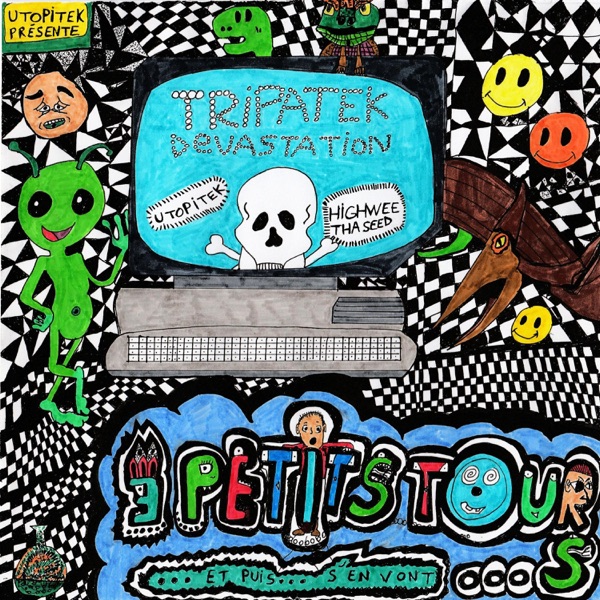 Tripatek Devastation 3 petits tours et puis s'en vont​.​.​. (feat. ADDHC)