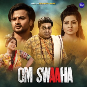 Om Swaaha (Original Motion Picture Soundtrack) - EP