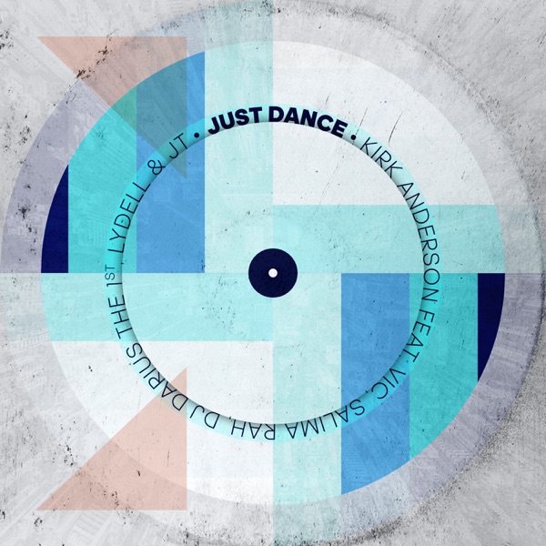 Just Dance (feat. Vic, Salima Rah & DJ Darius the 1st) [with Lydell & JT] - Single