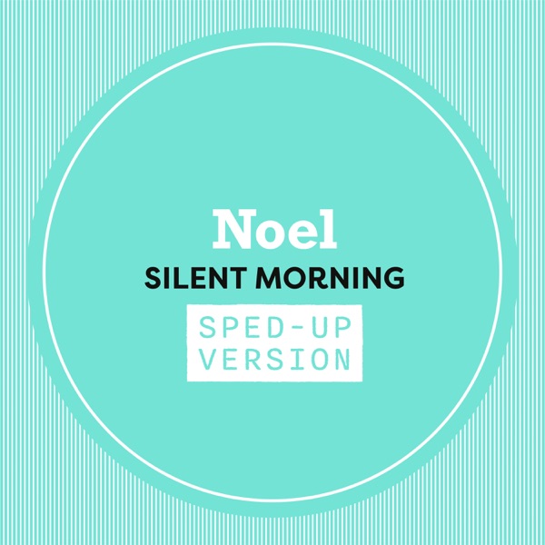 Silent Morning (Sped Up) - Single