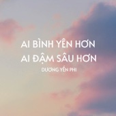Ai Bình Yên Hơn Ai Đậm Sâu Hơn (Lofi) artwork