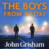 The Boys from Biloxi - John Grisham