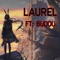 Laurel (feat. BU2H) - Isaak Wolf lyrics