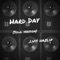 Hard Day (Soul Version) - Luis Hazlip lyrics