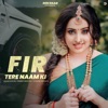 FIR Tere Naam Ki - Single