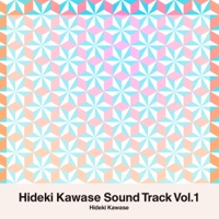 Hideki Kawase Sound Track Vol.1 - EP