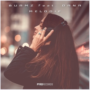 Melodie (Mixes) [feat. Dana] - Single
