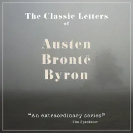 Classic Letters Box Set: A Three-Volume Collection of Intimate Letters Presented in a Dramatised Setting (Abridged)
